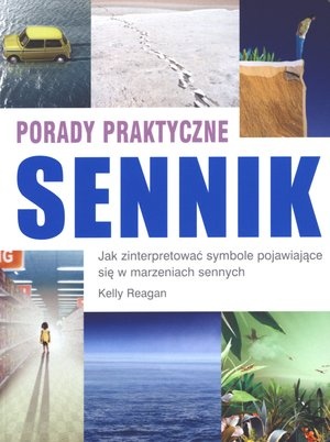 Sennik. Porady praktyczne - Kelly Reagan