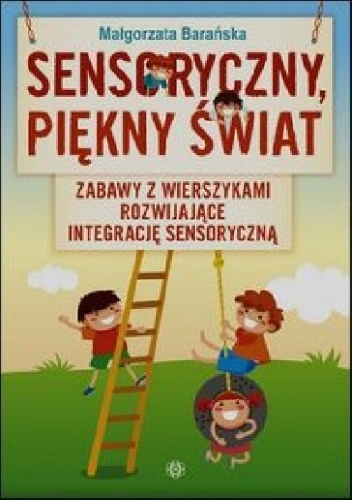 Sensoryczny piękny świat - Małgorzata Barańska
