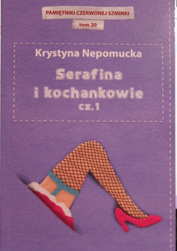 Serafina i kochankowie cz.1 - Krystyna Nepomucka