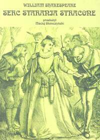 Serc starania stracone - William Shakespeare