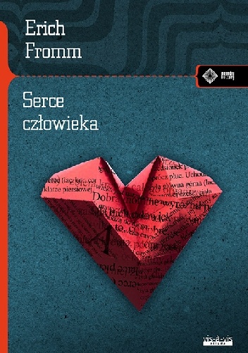 Serce człowieka - Erich Fromm