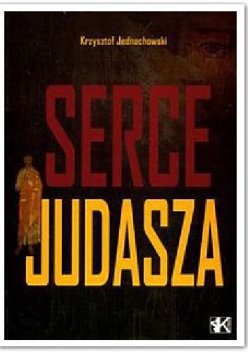 Serce Judasza - Krzysztof Jednachowski