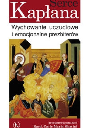 Serce kapłana. Wychowanie uczuciowe i emocjonalne prezbiterów - Marco Garzonio