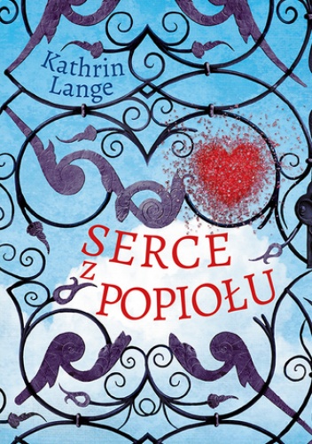 Serce z popiołu (t.3) - Kathrin Lange