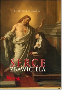 Serce Zbawiciela - ks. Leszek Poleszak