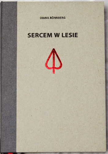 Sercem w lesie - Diana Rönnberg