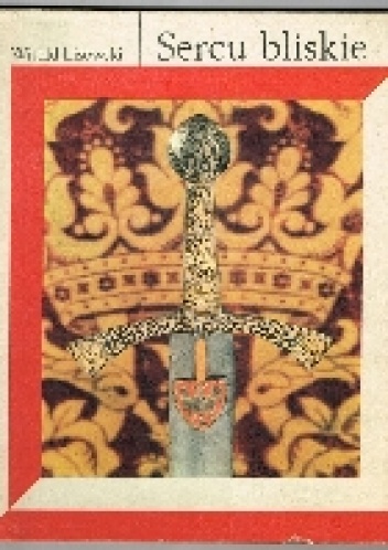 Sercu Bliskie - Witold Lisowski