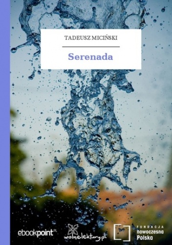 Serenada - Tadeusz Miciński