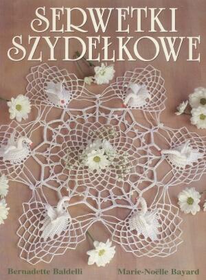 Serwetki szydełkowe - Marie-Noëlle Bayard, Bernadette Baldelli