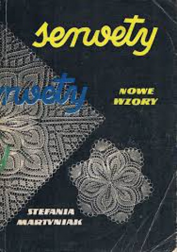 Serwety. Nowe wzory - Stefania Martyniak
