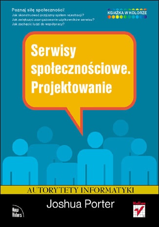 Serwisy społecznościowe. Projektowanie - Joshua Porter