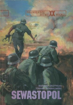 Sewastopol - Tomasz Nowakowski, Mariusz Skotnicki