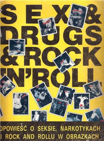 Sex & drugs & rock'n'roll. Opowieść o seksie, narkotykach i rock and rollu w obrazkach - Neville Brody