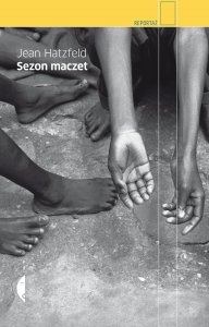 Sezon maczet - Jean Hatzfeld