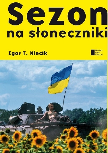 Sezon na słoneczniki - Igor T. Miecik
