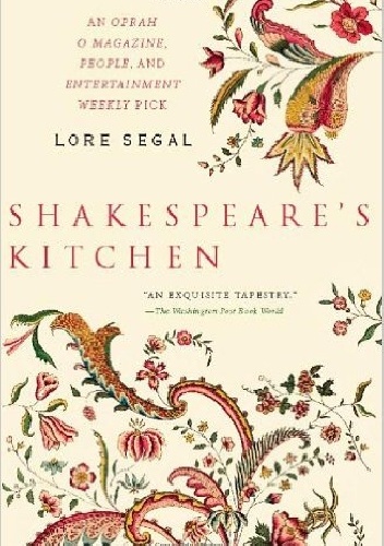 Shakespeare's Kitchen: Stories - Lore Segal