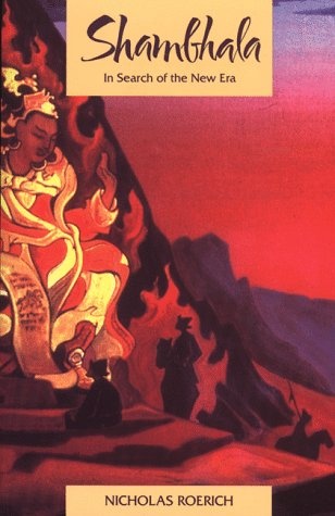 Shambhala: In Search of the New Era - Nicholas Roerich