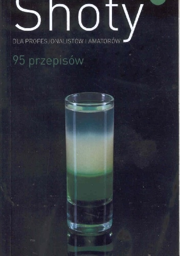 Shoty. 95 przepisów