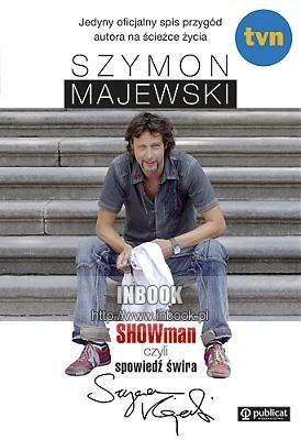 SHOWman, czyli spowiedź świra - Szymon Majewski