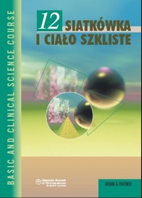 Siatkówka i ciało szkliste. BCSC 12 - E. Marszał