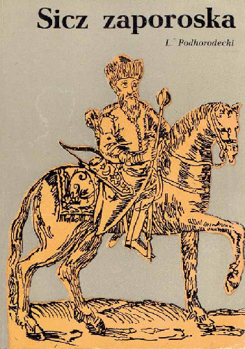 Sicz Zaporoska - Leszek Podhorodecki