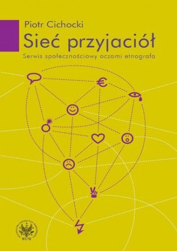 Sieć przyjaciół - Piotr Cichocki