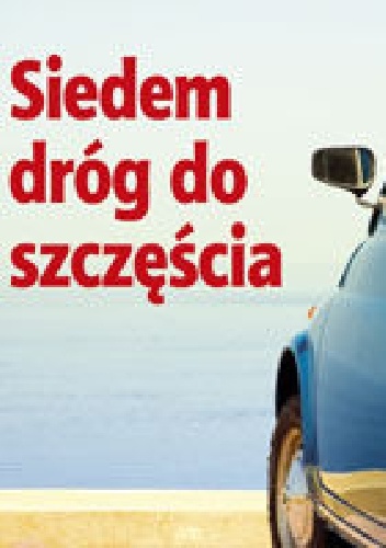 Siedem dróg do szczęścia. Perełka 97 - praca zbiorowa
