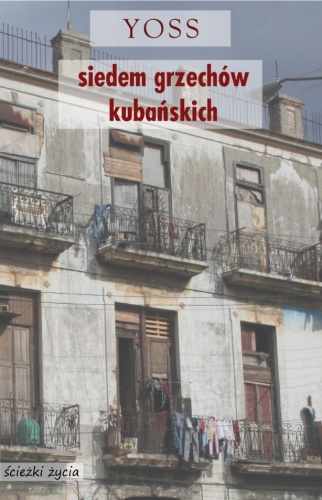 Siedem grzechów kubańskich - José Miguel Sánchez Gómez