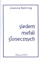 Siedem metali słonecznych - Joanna Nehring