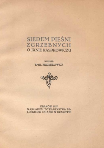 Siedem pieśni zgrzebnych - Emil Zegadłowicz