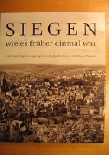 Siegen, wie es früher einmal war - praca zbiorowa