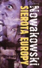 Sierota Europy - Marek Nowakowski