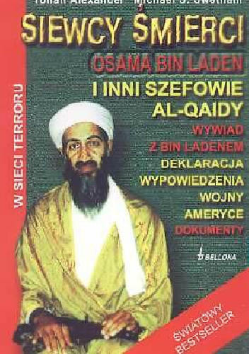 Siewcy Śmierci Osama bin laden i inni szefowie al-quidy - Yonah Alexnader, Michael S. Swetnam