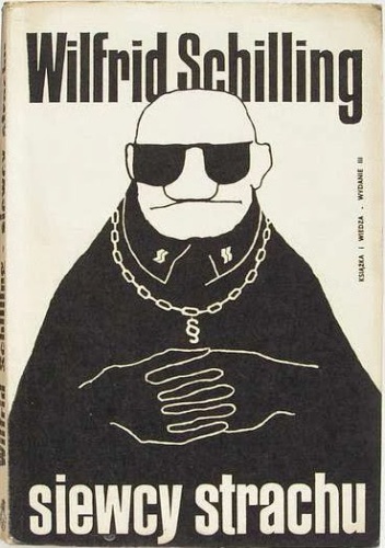 Siewcy strachu - Wilfrid Schiling