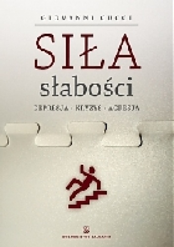 Siła słabości. Depresja. Kryzys. Agresja - Giovanni Cucci