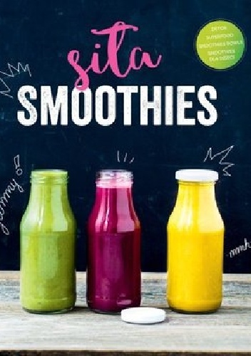 Siła smoothies - opracowanie zbiorowe