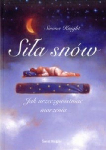 Siła snów - Sirona Knight
