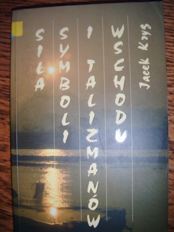 Siła symboli i talizmanów Wschodu - Jacek Kryg