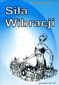 Siła wibracji - Elżbieta Nowalska
