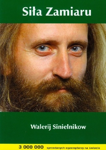Siła Zamiaru - Walerij Sinielnikow
