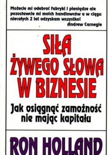 Siła żywego słowa w biznesie - Ron Holland