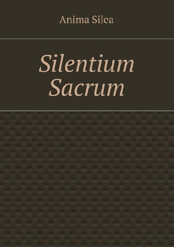 Silentium sacrum - Anima Silea