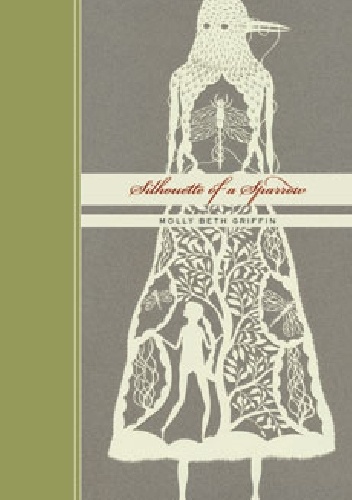 Silhouette of a Sparrow - Molly Beth Griffin