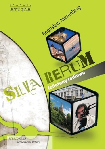 Silva rerum. Felietony radiowe - Bogusław Nierenberg