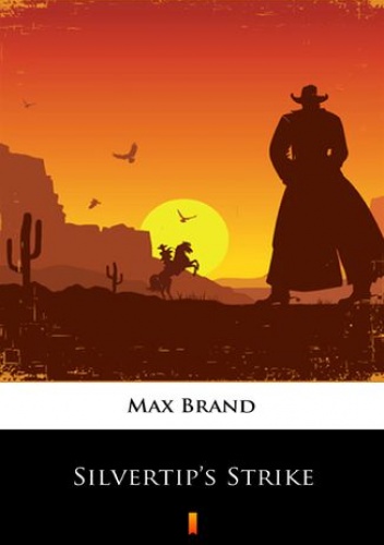 Silvertips Strike - Max Brand