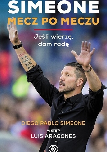 Simeone. Mecz po meczu - Diego Simeone