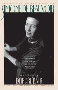 Simone de Beauvoir: A Biography - Deirdre Bair