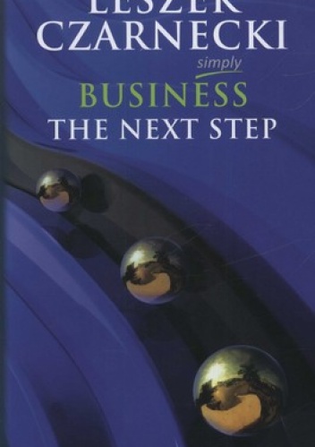 Simply business. The next step - Leszek Czarnecki