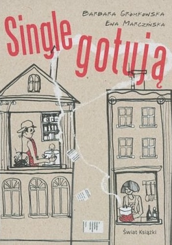 Single gotują - Barbara Gromkowska, Ewa Marczyńska