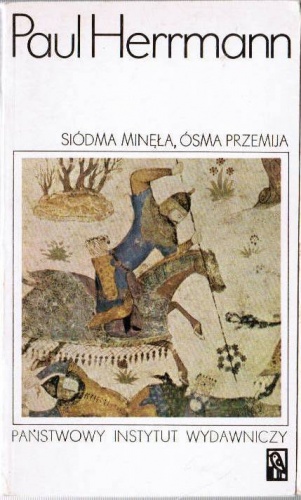 Siódma minęła, ósma przemija: przygody najwcześniejszych odkryć T.2 - Paul Herrmann